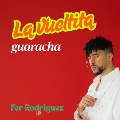 La Vueltita (Guaracha) Bad Bonny - Fer Rodriguez Mix
