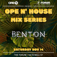 Ope N' House Mix Series 1: Benton