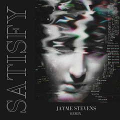 Satisfy (Jayme Stevens Remix) | Nero