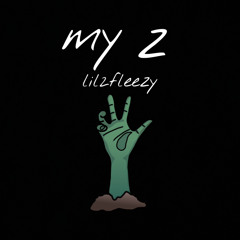 Lil2fleezy - MY Z