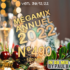 Paul B - INDAMIX 490 - Megamix 2022 - 30-12-22