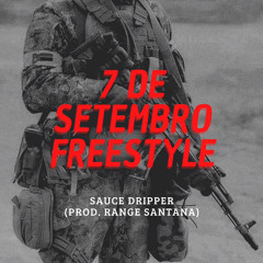 7 de Setembro FREESTYLE (UNMASTERED) [prod. Range Satana]