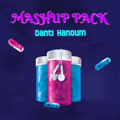 EDM, BIGROOM MASHUPPACK by DANTI HANOUM ( FREE DOWNLOAD )