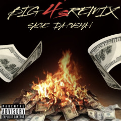 Sage Da Pusha ! - Big 4’s  [42 Dugg Remix]