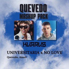 Universitaria x No love (DJKURRUS MASHUP) COPYRIGHT FILTER!!