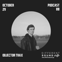 DifferentSound invites Objector Trax / Podcast #088