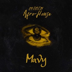 Mavy - Afro-House set (One hour)