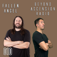 Beyond Ascension Radio 010