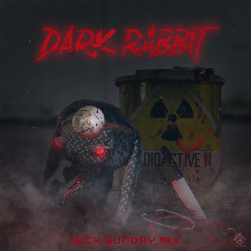 [SickSunday] Sick Events pres. DR. DARK RABBIT