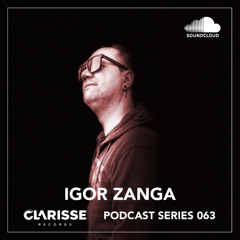 Clarisse Records Podcast CP063 mixed by Igor Zanga