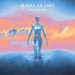 Nuestro Mar (feat. La Caro)
