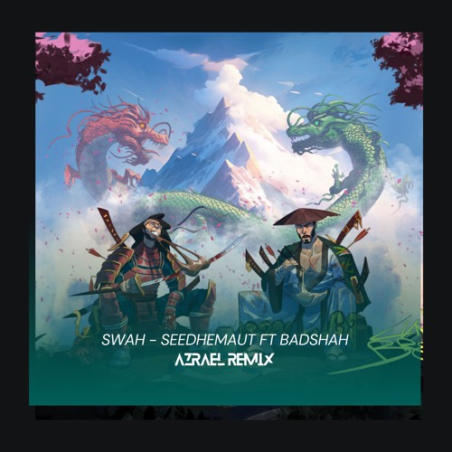 Seedhe maut - Swah Azrael remix