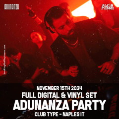 Live from Adunanza Party @ Club Type (IT) - Digital & Vinyl Set | November 15th 2024