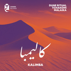 Dune Ritual, Tchakomi, Malaïka - Kalimba | كاليمبا