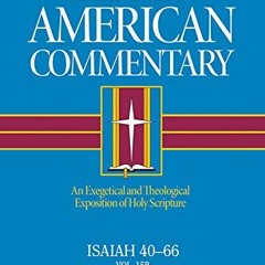 ❤️ Read Isaiah 40-66: An Exegetical and Theological Exposition of Holy Scripture (The New Americ