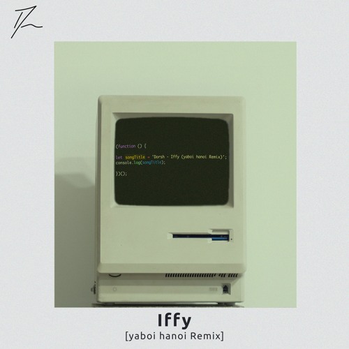 Iffy (yaboi hanoi Remix)