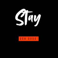 Stay
