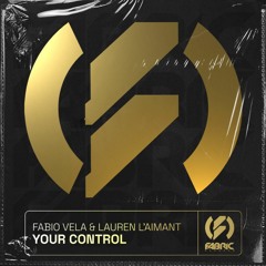 Fabio Vela, Lauren Laimant - Your Control (Original Mix)