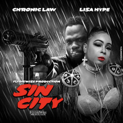 LISA HYPE X CHRONIC LAW - SIN CITY