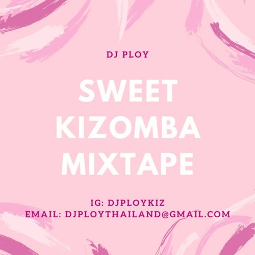 Sweet Kiz Mixtape by DJ PLOY