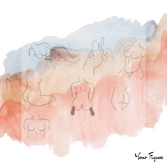 Your Figure (Prod. By Down Silence)