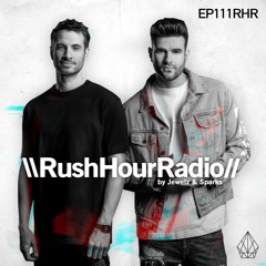 RUSH HOUR RADIO - EP111