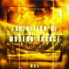 Exhibition of Modern Trance #04