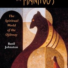 FREE READ (✔️PDF❤️) The Manitous: The Spiritual World of the Ojibway (Native Voi