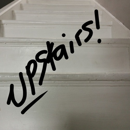 Upstairs