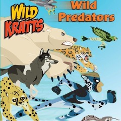 get ✔PDF✔ Wild Predators (Wild Kratts) (Step into Reading)