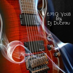 E.M.G. Vol.8 By Dj Ducrau