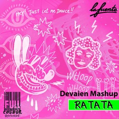 La Fuente - Ratata Vs I Could Be The One Vs Man In Finance (Devaien Mashup)[free download click Buy]