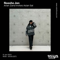Nooshe Jan: Arian Zand invites Asian Sal - 13/01/2022