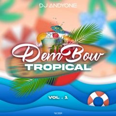 Dembow Tropical Vol.1 🚨🇬🇵🇩🇴BY DJ ANDYONE