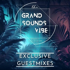 The Grand Sounds Vibe: Guests