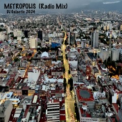 Metropolis (Radio Mix)