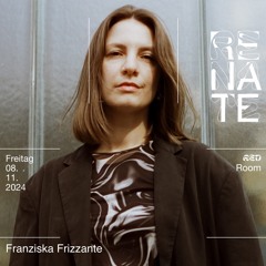 08.11. RENATE BERLIN // Franziska Frizzante