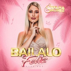 BAILALO FELIZ LIVE SET- SILVANA NUÑEZ
