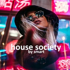 House Society  By Smart 21#021