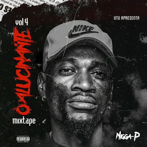 Stream Nigga-P Alucinante | Listen to ALUCINANTE VOL 4 playlist online ...
