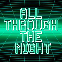 All Through the Night (Cyndi Lauper/Jules Shear cover demo)
