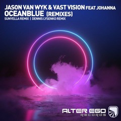 Jason van Wyk & Vast Vision Feat. Johanna - Oceanblue (Sunyella Remix)