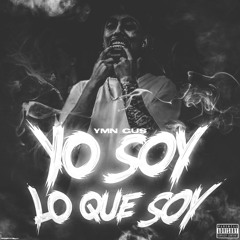 YMN Gus - Yo Soy Lo Que Soy (Official Audio)