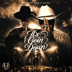 Marcellas - Goin' Down feat. Star