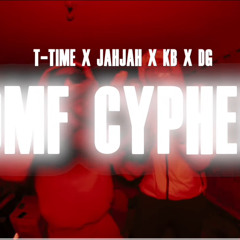 OMF CYPHER- T-Time x JahJah x KB x DG