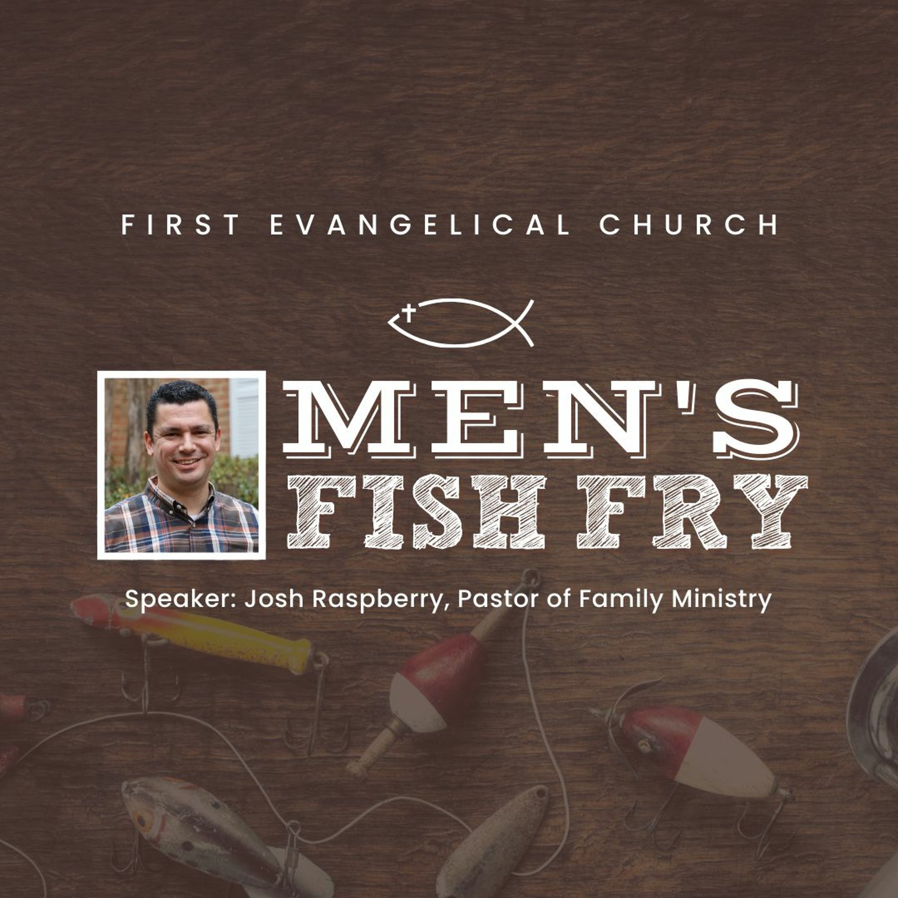 Men's Fish Fry: Josh Raspberry – January 30, 2024
