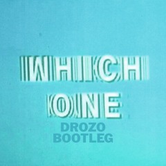 Wich One ( drozo mashup)