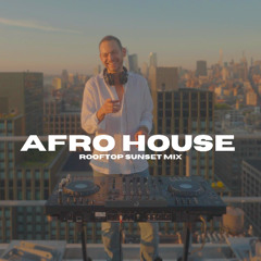 ROOFTOP AFRO HOUSE Sunset Mix ⎟Calvin Harris, The Weeknd, Rüfüs Du Sol: Live DJ SET by Gan
