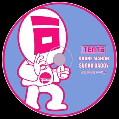 Shane Mahon - Sugar Daddy (Original Mix)