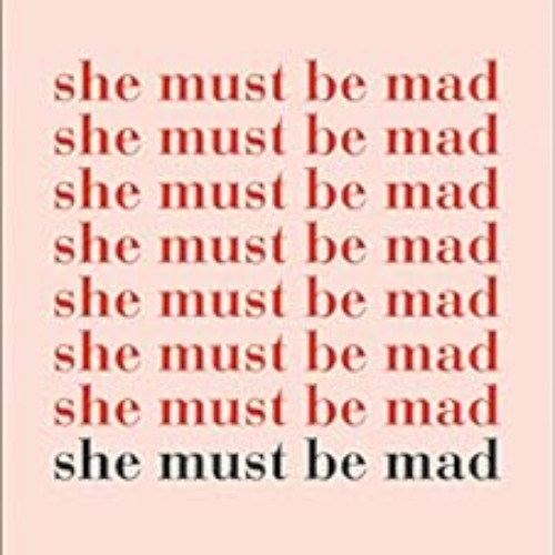 Access KINDLE ☑️ She Must Be Mad: The bestselling poetry debut of 2018 by Charly Cox